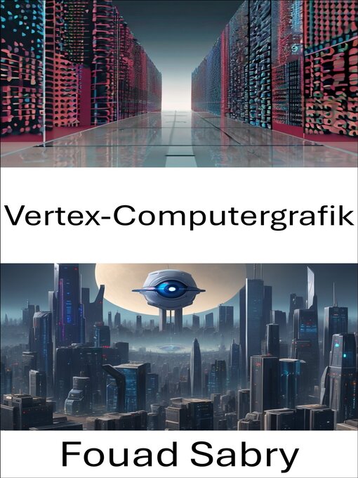 Title details for Vertex-Computergrafik by Fouad Sabry - Available